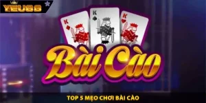 Top 5 Mẹo Chơi Bài Cào