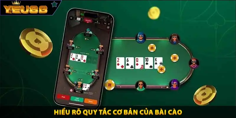 Hiểu rõ quy tắc cơ bản của bài cào