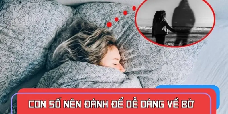 Nằm mơ thấy người chết thì nên đánh con gì? Nằm mơ thấy người chết thì nên đánh con gì?